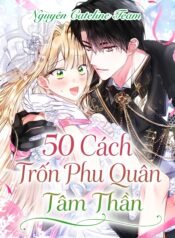50 Cách Trốn Phu Quân Tâm Thần