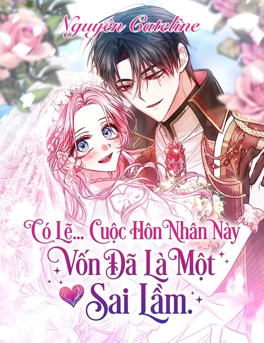 Có Lẽ… Cuộc Hôn Nhân Này Vốn Đã Là Một Sai Lầm