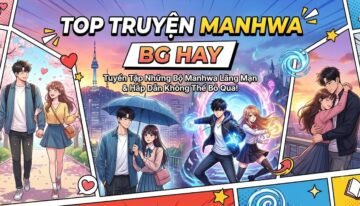 top-truyen-manhwa-bg-dinh-cao
