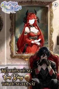 Kết hôn cùng con rồng tôi từng hạ sát