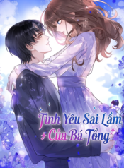 Tình Yêu Sai Lầm Của Bá Tổng
